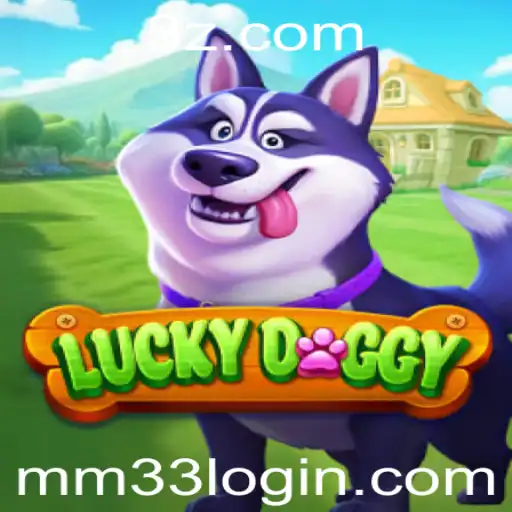 Explorando o Universo de LuckyDoggy e a Experiência de Jogo com mm33 Login